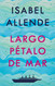 Largo petalo de mar / A Long Petal of the Sea [Spanish Edition]