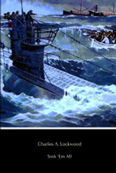 Sink 'Em All: Submarine Warfare in the Pacific