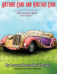 Antique Cars and Vintage Cars Large Print Dot-to-Dot: Dot-to-Dot Book