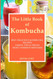 The Little Book of Kombucha