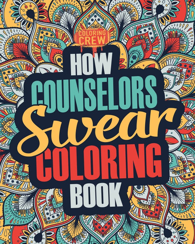 How Counselors Swear Coloring Book