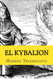 El Kybalion (Spanish Version)