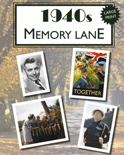 1940s Memory Lane: Large print book for dementia patients 1940s Memory Lane: Large print book for dementia patients
