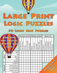 Large Print Logic Puzzles: 50 Logic Grid Puzzles: Contains fun