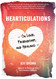 Hearticulations: On Love Friendship & Healing: On Love Friendship &