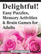 Delightful! Easy Puzzles Memory Activities and Brain Games for Adults