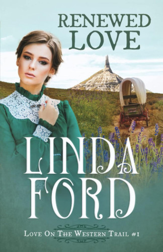 Renewed Love: Love on the Western Trail (Wagon Train Romance)