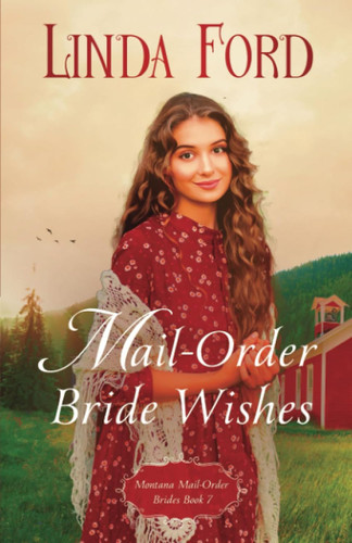 Mail-Order Brides Wishes (Montana Mail-Order Brides)