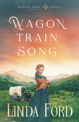 Wagon Train Song (Wagons West)