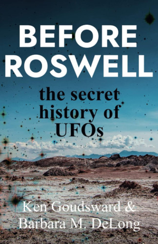 Before Roswell: The Secret History of UFOs (Ancient Aliens)