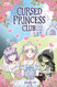 Cursed Princess Club Volume One: A WEBTOON Unscrolled Graphic Novel