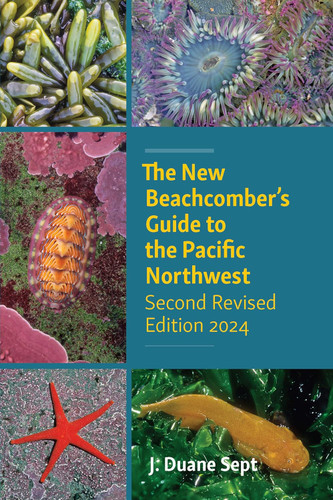 The New Beachcomber's Guide to the Pacific Northwest: Second Revised