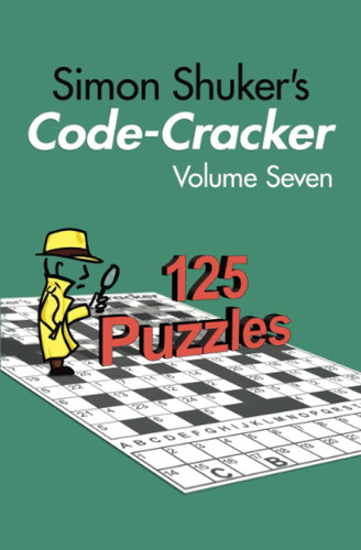 Simon Shuker's Code-Cracker Volume Seven