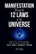 Manifestation Through the 12 Laws of the Universe