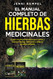 El Manual Completo De Hierbas Medicinales