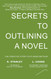 Secrets to Outlining a Novel (Write Novels That Sell)