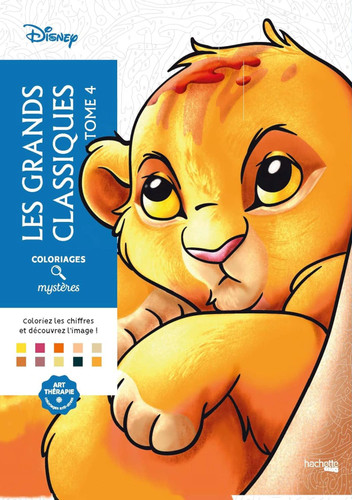 Coloriages mysteres Disney - Les Grands classiques Tome 4