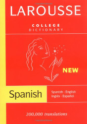 Larousse College Dictionary: Spanish-English / Ingles-Espanol