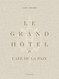 Le Grand Hotel & Cafe de la Paix