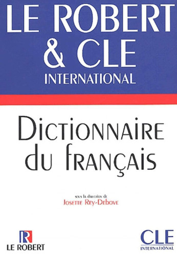 Dictionnaire Le Robert & Cle International (French Edition)