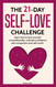The 21 Day Self-Love Challenge: Learn How to Love Yourself
