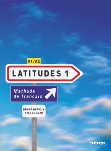 Latitudes 1: Livre de l'eleve 1 & CD-audio: Methode De Francais A1/A2