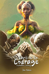 Captive to Courage: A Woman's Journey