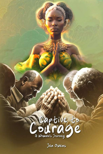 Captive to Courage: A Woman's Journey