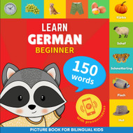 Learn german - 150 words with pronunciations - Beginner: Picture book