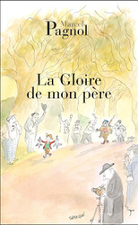La Gloire De Mon Pere (French Edition)
