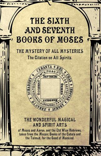 The Sixth and Seventh Books of Moses