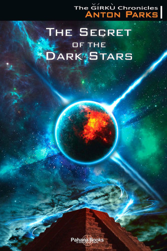 The secret of the dark stars (The G+¡rko chronicles 1)