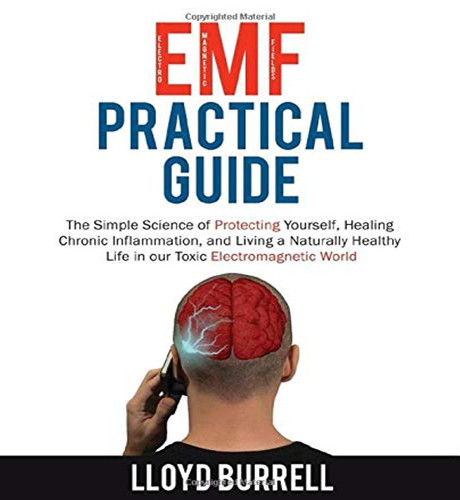 EMF Practical Guide: The Simple Science of Protecting Yourself