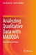 Analyzing Qualitative Data with MAXQDA: Text Audio and Video