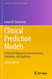 Clinical Prediction Models: A Practical Approach to Development