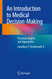 An Introduction to Medical Decision-Making: Practical Insights and