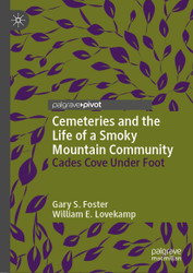 Cemeteries and the Life of a Smoky Mountain Community: Cades Cove