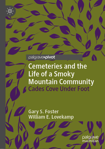 Cemeteries and the Life of a Smoky Mountain Community: Cades Cove
