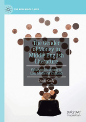 The Gender of Money in Middle English Literature: Value and Economy