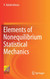 Elements of Nonequilibrium Statistical Mechanics