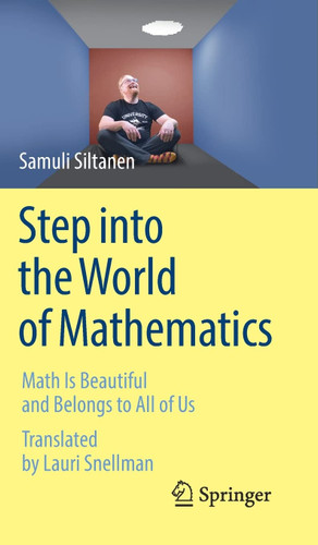 Step into the World of Mathematics: Math Is Beautiful and Belongs to