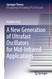 A New Generation of Ultrafast Oscillators for Mid-Infrared