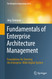 Fundamentals of Enterprise Architecture Management