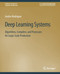 Deep Learning Systems: Algorithms Compilers and Processors for