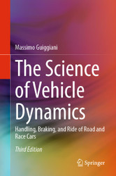 The Science of Vehicle Dynamics: Handling Braking and Ride of Road