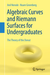 Algebraic Curves and Riemann Surfaces for Undergraduates: The Theory