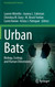 Urban Bats: Biology Ecology and Human Dimensions