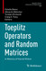 Toeplitz Operators and Random Matrices: In Memory of Harold Widom