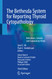 The Bethesda System for Reporting Thyroid Cytopathology: Definitions