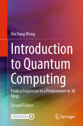 Introduction to Quantum Computing: From a Layperson to a Programmer